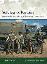 9781472848017-1472848012-Soldiers of Fortune: Mercenaries and Military Adventurers, 1960–2020 (Elite)