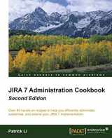9781785888441-1785888447-Jira 7 Administration Cookbook - Second Edition: Over 80 hands-on recipes to help you efficiently administer, customize, and extend your JIRA 7 implementation
