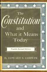 9780691092041-0691092044-The Constitution and What it Means Today