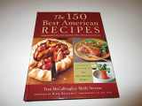 9780618718658-0618718656-The 150 Best American Recipes