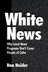 9780805839562-0805839569-White News (Routledge Communication Series)
