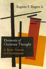 9781506473833-1506473830-Elements of Christian Thought: A Basic Course in Christianese (Regnum Practitioner)