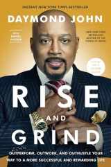9780804189958-0804189951-Rise and Grind: Outperform, Outwork, and Outhustle Your Way to a More Successful and Rewarding Life