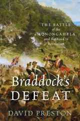 9780199845323-0199845328-Braddock's Defeat: The Battle of the Monongahela and the Road to Revolution (Pivotal Moments in American History)