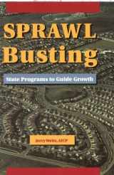 9781884829284-1884829287-Sprawl Busting: State Programs to Guide Growth