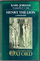 9780198219699-0198219695-Henry the Lion: A Biography