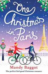 9781786810816-1786810816-One Christmas in Paris: The perfect feel good Christmas romance