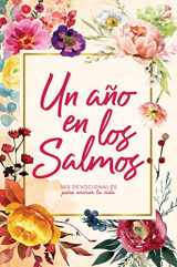 9781087751467-1087751462-Un año en los Salmos: 365 devocionales para animar tu vida | A Year in The Psalms: 365 Devotions to Encourage You (Spanish Edition)