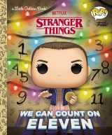9780593567210-0593567218-Stranger Things: We Can Count on Eleven (Funko Pop!) (Little Golden Book)