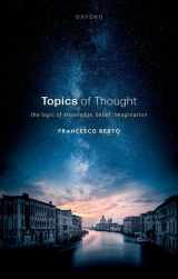 9780192857491-0192857495-Topics of Thought: The Logic of Knowledge, Belief, Imagination