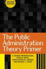 9780813345765-0813345766-The Public Administration Theory Primer