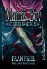 9780981639086-0981639089-Mama's Boy and Other Dark Tales