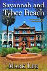 9780578295138-057829513X-Savannah and Tybee Island: Inside Info for a Great Low Country Trip