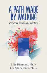 9780999809402-0999809407-A Path Made by Walking: Process Work in Practice