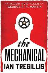 9780316248006-0316248002-The Mechanical (The Alchemy Wars, 1)