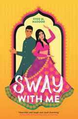 9781529311402-1529311403-Sway With Me: A gorgeous romcom for fans of Sandhya Menon and Jenny Han