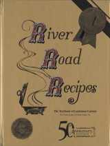 9780961302665-0961302666-River Road Recipes: 50th Anniversary Edition