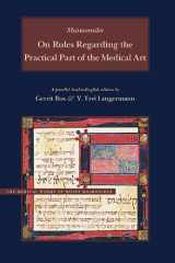 9780842528375-0842528377-On Rules Regarding the Practical Part of the Medical Art: A Parallel English-Arabic Edition and Translation (Medical Works of Moses Maimonides)