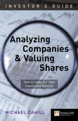 9780273663638-0273663631-Analyzing Companies and Valuing Shares: How to Make the Right Investment Decision (Investor's Guide) (Investor's Guide) (Investor's Guide) (Investor's Guide)