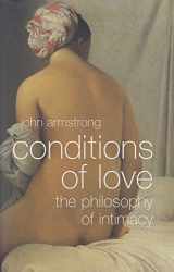 9780393057591-0393057593-Conditions of Love: The Philosophy of Intimacy