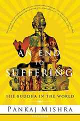 9780312425098-0312425090-An End to Suffering: The Buddha in the World