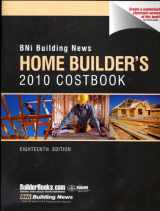 9781557016645-155701664X-BNI Building News Home Builders 2010 Costbook (Home Builder's Costbook)