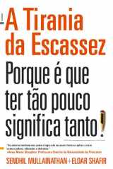 9789892325729-9892325729-A Tirania da Escassez (Portuguese Edition)
