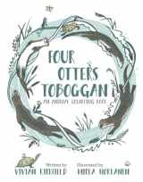 9780764984358-0764984357-Four Otters Toboggan: An Animal Counting Book