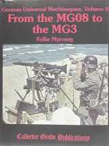 9780889355422-0889355428-German Universal Machineguns, Volume II From the MG08 to the MG3