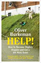 9781784709655-1784709654-Help! [Paperback] Burkeman, Oliver