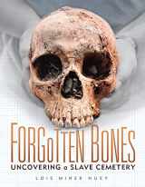 9781728416403-172841640X-Forgotten Bones: Uncovering a Slave Cemetery