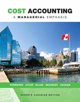 9780133138443-0133138445-Cost Accounting: A Managerial Emphasis, Seventh Canadian Edition (7th Edition)