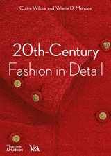 9780500294109-0500294100-20th-Century Fashion in Detail (V&A Fashion in Detail, 1)