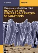 9783110307832-3110307839-Reactive and Membrane-assisted Separations (De Gruyter Textbook)
