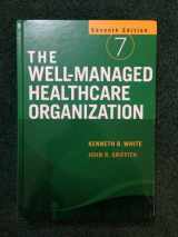9781567933574-1567933572-The Well-Managed Healthcare Organization