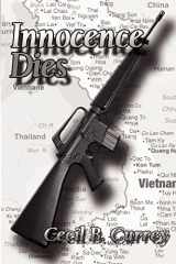 9780759606883-0759606889-Innocence Dies: A Viet Nam War Novel