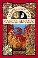 9780738701264-0738701262-2004 Magical Almanac (Annuals - Magical Almanac)