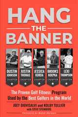 9780578356686-0578356686-Hang The Banner: The Proven Golf Fitness Program Used by the Best Golfers in the World