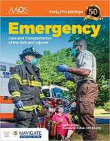 9781284204308-1284204308-Emergency Care & Transportation of the Sick and Injured, Twelfth Edition