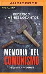 9781799746584-1799746585-Memoria del comunismo: De Lenin a Podemos (Spanish Edition)