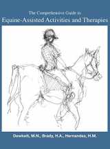 9781457543623-1457543621-The Comprehensive Guide to Equine-Assisted Activities and Therapies