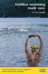 9781931009034-1931009031-Triathlon Swimming Made Easy: The Total Immersion Way for Anyone to Master Open-Water Swimming
