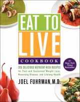 9780062286703-0062286706-Eat to Live Cookbook: 200 Delicious Nutrient-Rich Recipes for Fast and Sustained Weight Loss, Reversing Disease, and Lifelong Health (Eat for Life)