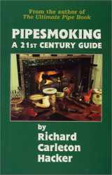 9780931253157-0931253152-Pipesmoking: A 21st Century Guide