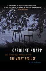 9781582433141-1582433143-The Merry Recluse: A Life in Essays