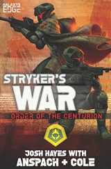 9781949731170-1949731170-Stryker's War: A Galaxy's Edge Stand Alone Novel (Order of the Centurion (Galaxy's Edge))
