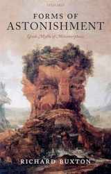 9780198706991-0198706995-Forms of Astonishment: Greek Myths of Metamorphosis