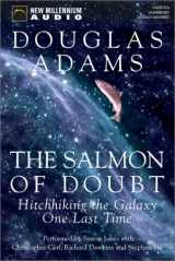 9781590071502-1590071506-The Salmon of Doubt: Hitchhiking the Galaxy One Last Time