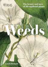 9781787394643-1787394646-Weeds: The beauty and uses of 50 vagabond plants