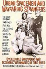 9780879306168-0879306165-Urban Spacemen and Wayfaring Strangers: Overlooked Innovators and Eccentric Visionaries of '60s Rock